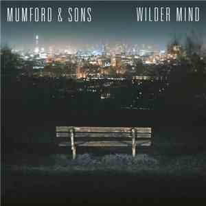 Mumford & Sons - Wilder Mind