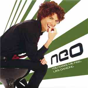 Neo  - You Make Me Feel Like Dancing