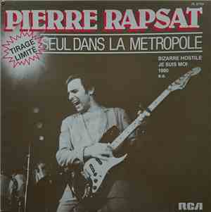 Pierre Rapsat - Seul Dans La Metropole
