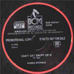 Robbie Mychals - Can't Get Enuff Of U