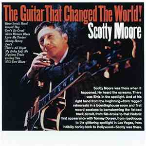 Scotty Moore - The Guitar That Changed The World
