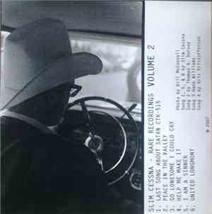 Slim Cessna - Rare Recordings VOLUME 2