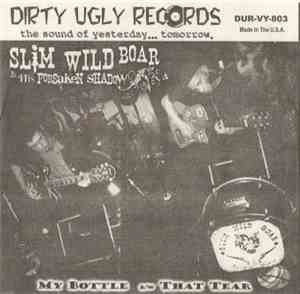 Slim Wild Boar & His Forsaken Shadow / Ghosts Run Wild And The Stretchers - ...