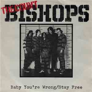 The Count Bishops - Baby You're Wrong / Stay Free