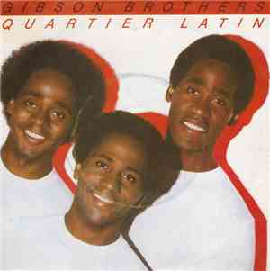 The Gibson Brothers - Quartier Latin