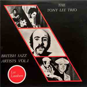 The Tony Lee Trio - British Jazz Artists Vol.1