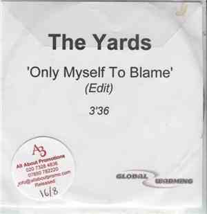 The Yards  - Only  Myself To Blame