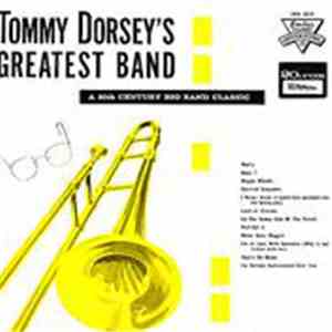 Tommy Dorsey And His Orchestra - Tommy Dorsey's Greatest Band