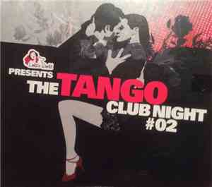 Various - The Tango Club Night 02