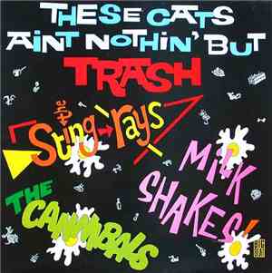 Various - These Cats Ain't Nothing But Trash