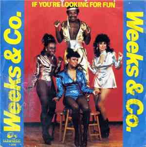 Weeks & Co. - If You're Looking For Fun