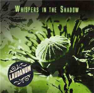 Whispers In The Shadow - Laudanum
