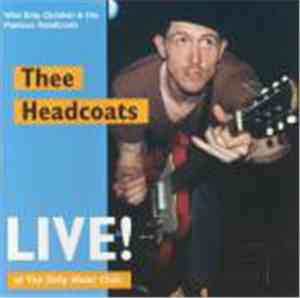 Wild Billy Childish & His Famous Headcoats - Live! At The Dirty Water Club