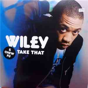 Wiley  & Chew Fu - Take That
