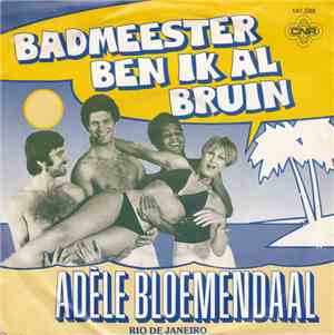 Adèle Bloemendaal - Badmeester Ben Ik Al Bruin