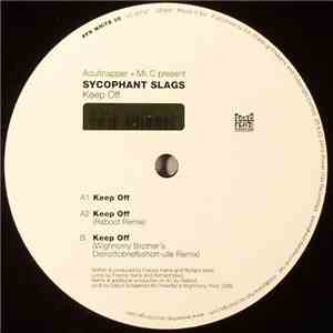 Adultnapper & Mr. C Present Sycophant Slags - Keep Off