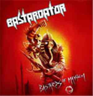 Bastardator - Bastards Of Mayhem