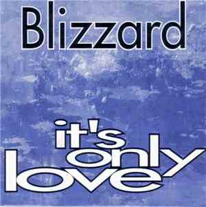 Blizzard - It's Only Love