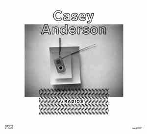 Casey Anderson  - RADIOS