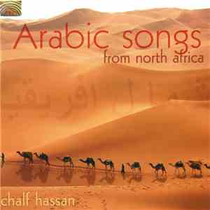 Chalf Hassan - Arabic Songs From North Africa