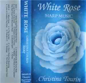 Christina Tourin - White Rose - Harp Music