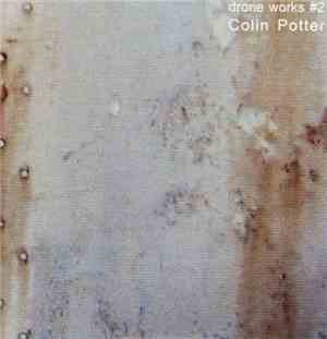 Colin Potter - Drone Works #2