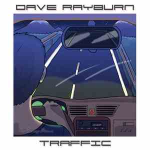 Dave Rayburn - Traffic (Demo)