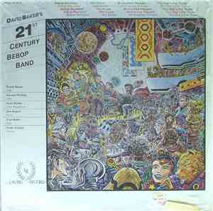 David Baker's 21st Century Bebop Band - David Baker's 21st Century Bebop Ba ...