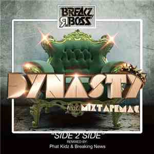 Dynasty  Feat. MixtapeMac - Side 2 Side