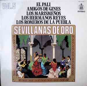 El Pali, Amigos De Gines, Los Marismeños, Los Hermanos Reyes, Los Romeros D ...