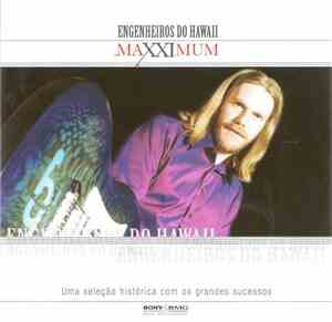 Engenheiros Do Hawaii - Maxximum