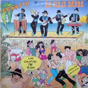 Ernesto Y La Vieja Banda - Un Chupito De Ron