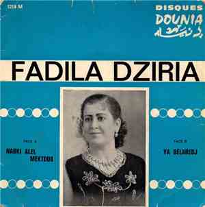 Fadila Dziria - Nabki Alel Mektoub / Ya Belaredj