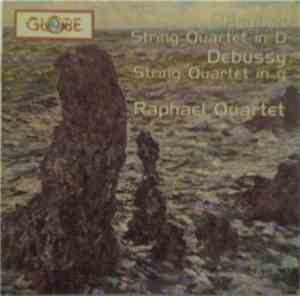 Franck / Debussy - Raphael Quartet - String Quartet In D / String Quartet I ...