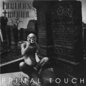 Furious Trauma - Primal Touch / Tempora Mutantur / Profit Counts