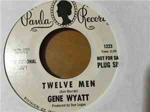 Gene Wyatt - Twelve Men
