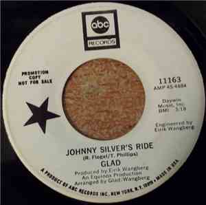 Glad - Johnny Silver's Ride / Love Needs The World