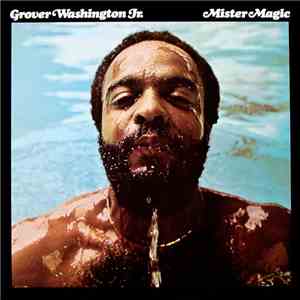 Grover Washington Jr. - Mister Magic