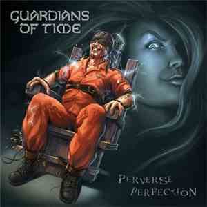 Guardians Of Time - Perverse Perfection