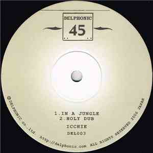 Icchie - In A Jungle / Holy Dub / Central / Message From Beach