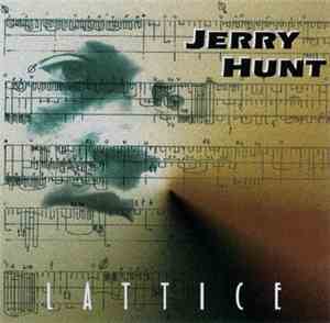 Jerry Hunt - Lattice