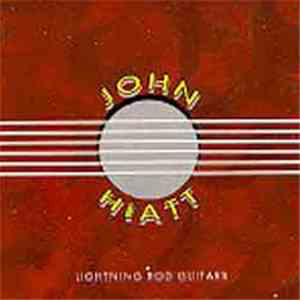John Hiatt - Lightning Rod Guitars