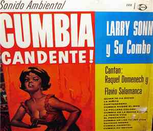 Larry Sonn Y Su Combo - Cumbia Candente!