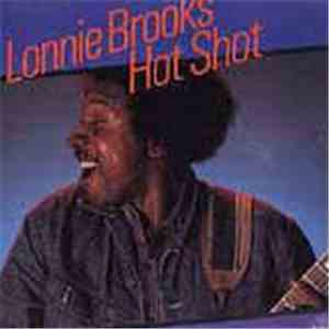 Lonnie Brooks - Hot Shot