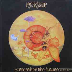 Nektar - Remember The Future