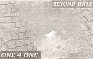 One 4 One - Beyond Hate