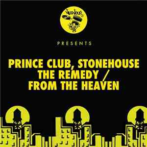 Prince Club, Stonehouse  - The Remedy / From The Heaven