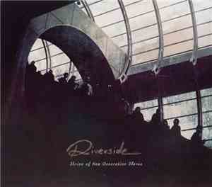 Riverside - Shrine Of New Generation Slaves