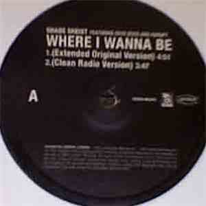 Shade Sheist - Where I Wanna Be