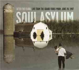 Soul Asylum - After The Flood: Live From The Grand Forks Prom